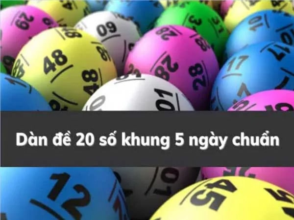 Nuôi dàn đề 20 số khung 5 ngày 