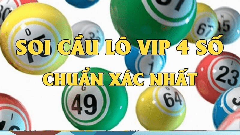 Soi cầu vip 4 số chính xác và hiệu quả cao