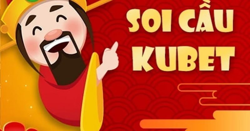 Soi cầu Kubet hôm nay